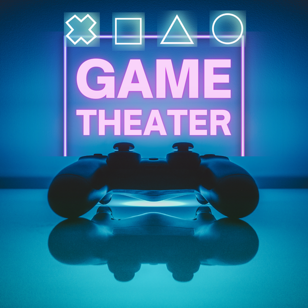 Game Theater (2 Hours)